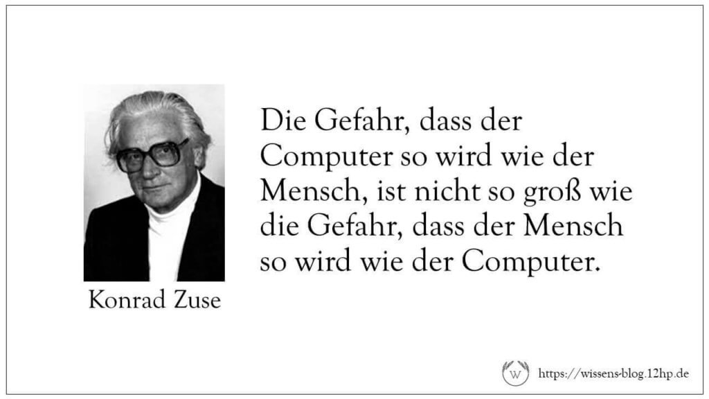 Die Gefahr, dass der Computer so wird wie der Mensch, ist nicht so groß wie die Gefahr, dass der Mensch so wird wie der Computer